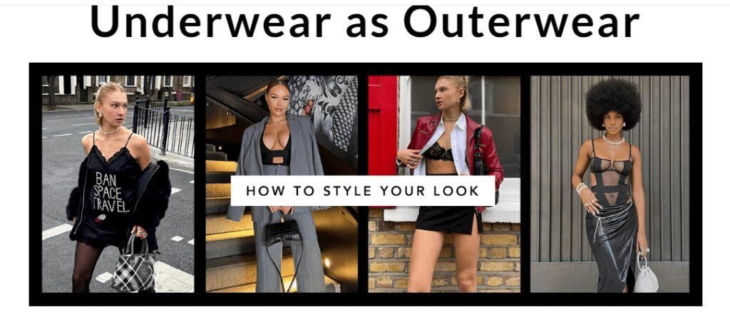 Underwear as Outerwear fashion trend