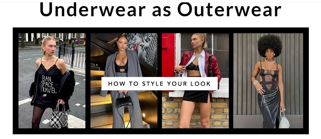 Underwear as Outerwear fashion trend