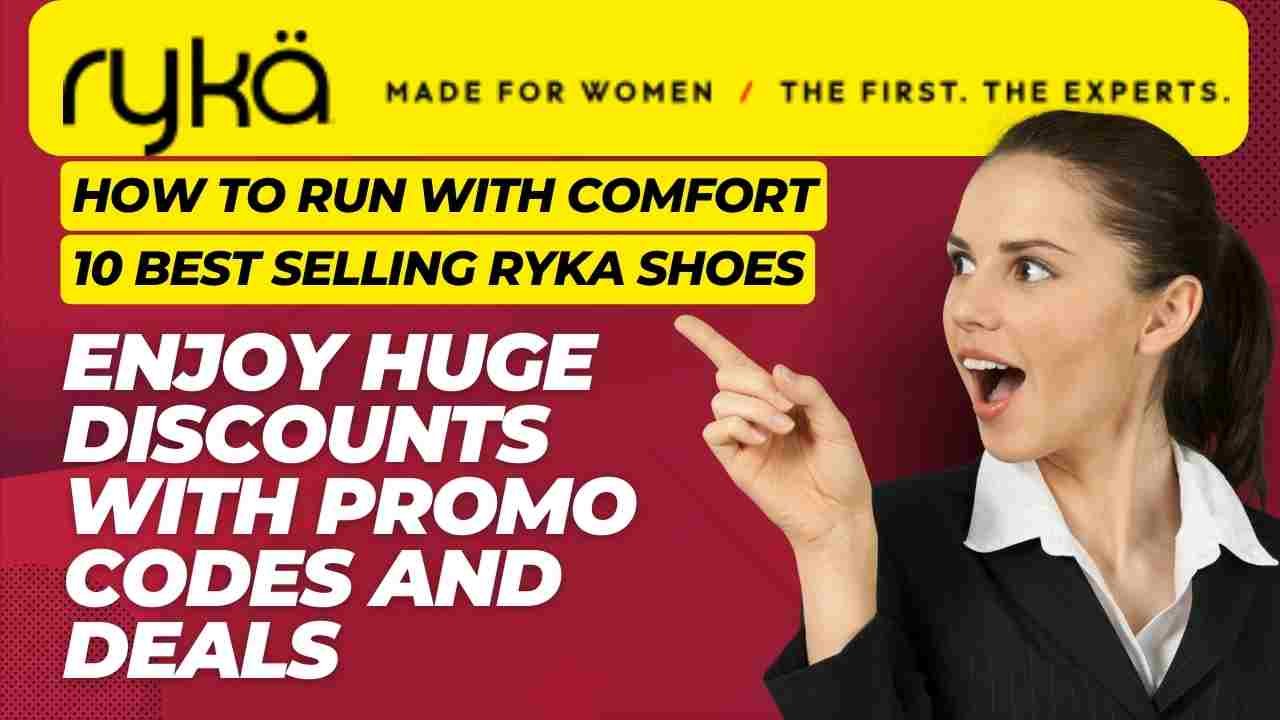 Best-selling ryka shoes - best shoes for women - best casual shoes for women - best running shoes for women - ryka promo codes - ryka coupon code - ryka discount code
