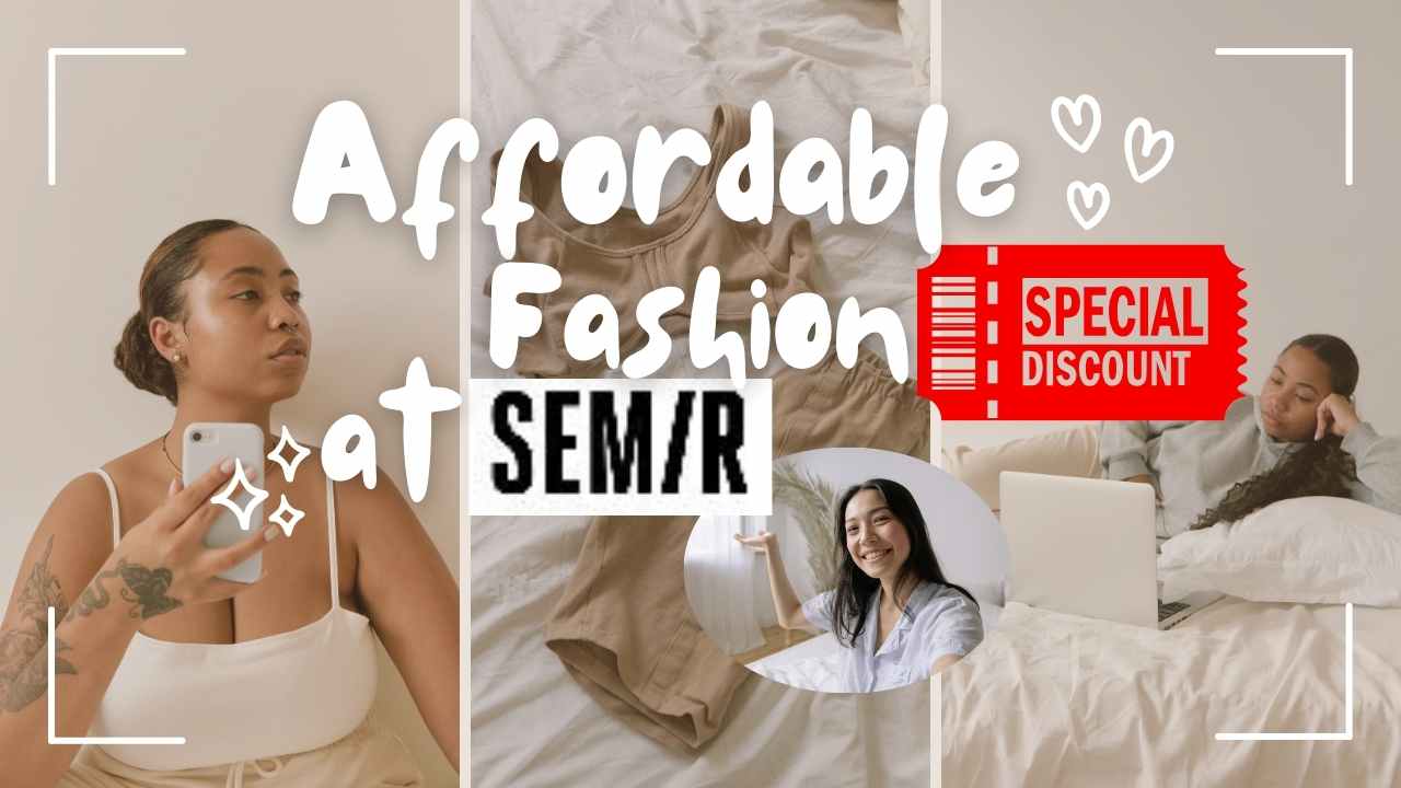 SEMIR Group: Your Ultimate Guide to Comfortable Fashion and Affordable Style